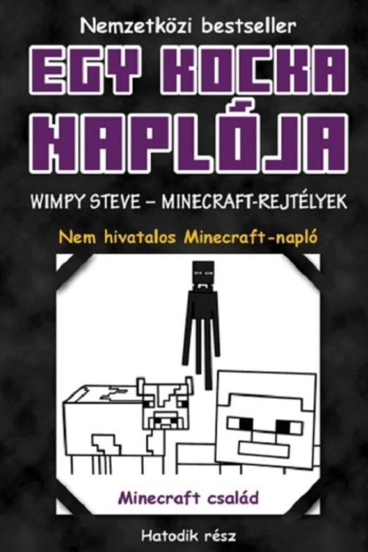 EGY KOCKA NAPLÓJA 6 -  WIMPY STEVE - MINECRAFT-REJTÉLYEK