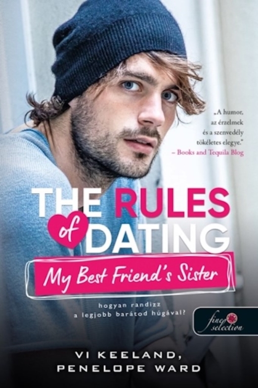 THE RULES OF DATING MY BEST FRIEND\"S SISTER - HOGYAN RANDIZZ A LEGJOBB BARÁTUNK