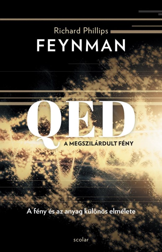 QED: A MEGSZILÁRDULT FÉNY (3. KIADÁS)