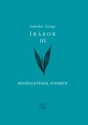 ÍRÁSOK III. - BESZÉLGETÉSEK, INTERJÚK