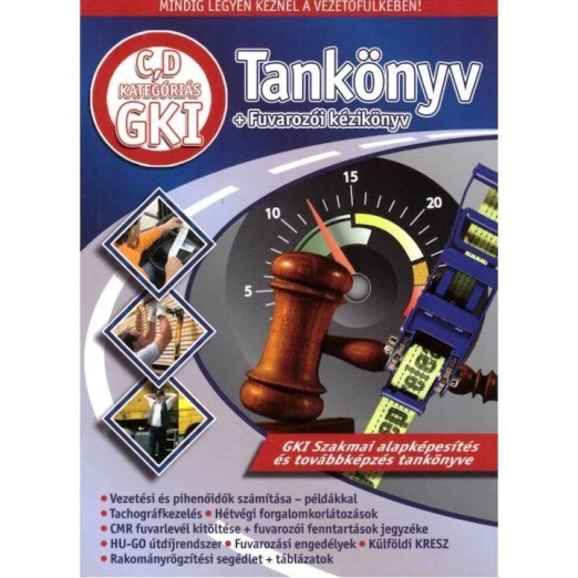 C, D KATEGÓRIÁS GKI TANKÖNYV + FUVAROZÓI KÉZIKÖNYV (ÚJ!)