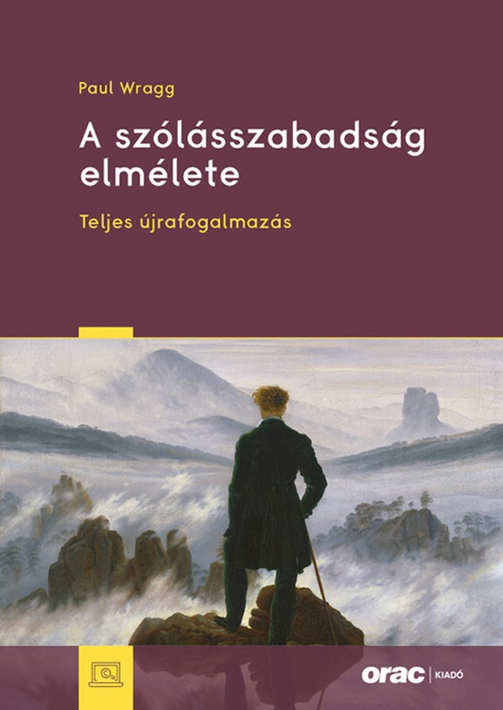 A SZÓLÁSSZABADSÁG ELMÉLETE - TELJES ÚJRAFOGALMAZÁS