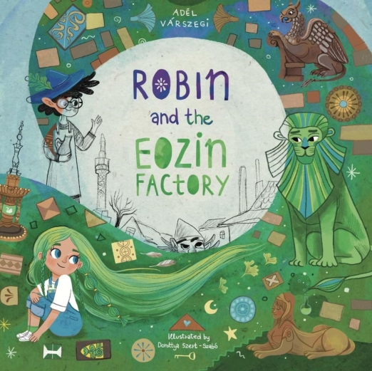 ROBIN AND THE EOZIN FACTORY