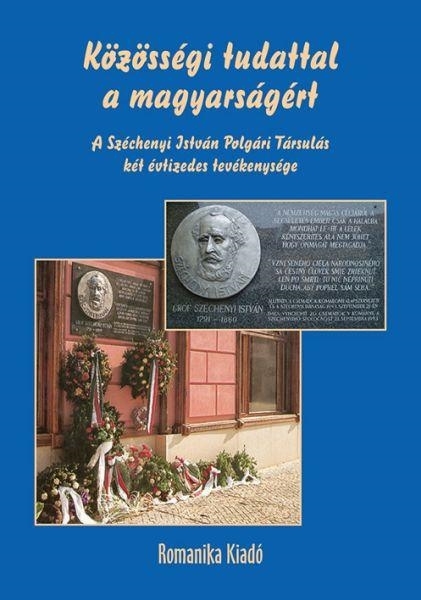 KÖZÖSSÉGI TUDATTAL  A MAGYARSÁGÉRT