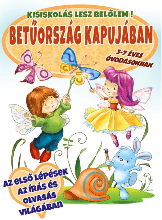 BETŰORSZÁG KAPUJÁBAN - KISISKOLÁS LESZ BELŐLEM!