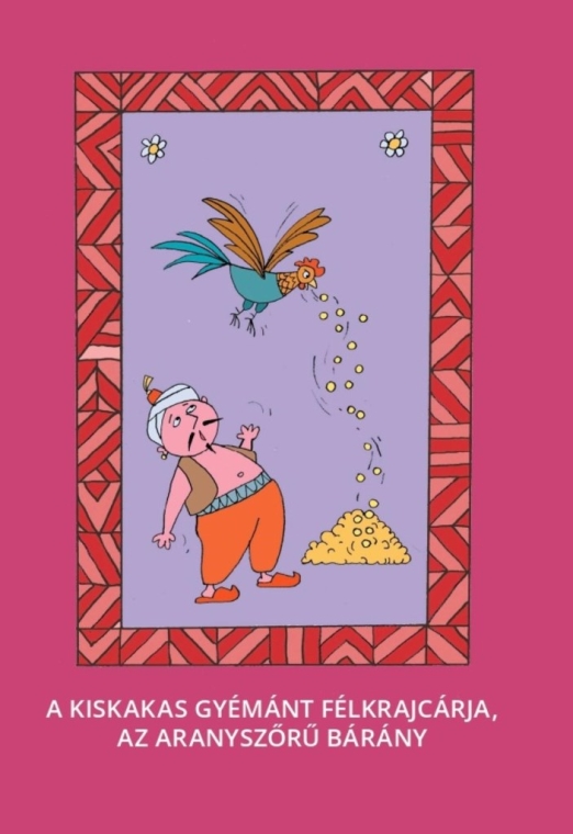 A KISKAKAS GYÉMÁNT FÉLKRAJCÁRJA. AZ ARANYSZŐRŰ BÁRÁNY