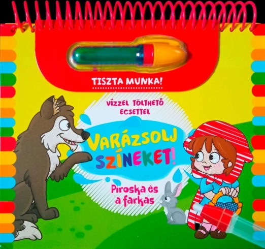 VARÁZSOLJ SZÍNEKET! - PIROSKA ÉS A FARKAS ( VÍZZEL TÖLTHETŐ ECSETTEL)