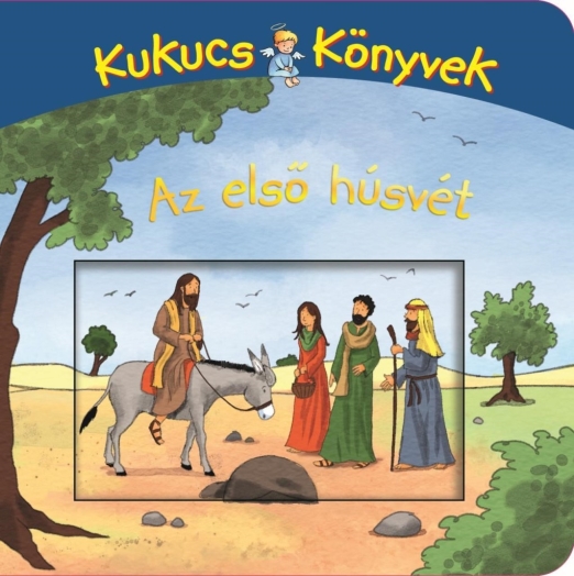 KUKUCS KÖNYVEK MIDI -  AZ ELSŐ HÚSVÉT