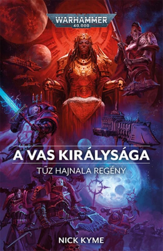 A VAS KIRÁLYSÁGA - TŰZ HAJNALA REGÉNY