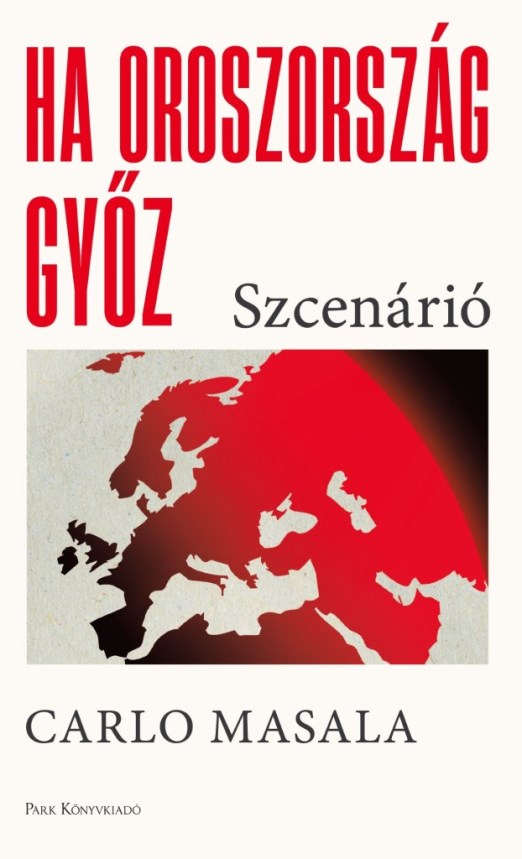 HA OROSZORSZÁG GYŐZ - SZCENÁRIÓ