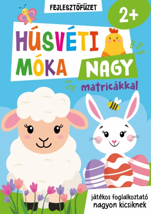 HÚSVÉTI MÓKA NAGY MATRICÁKKAL 2+ FEJLESZTŐFÜZET