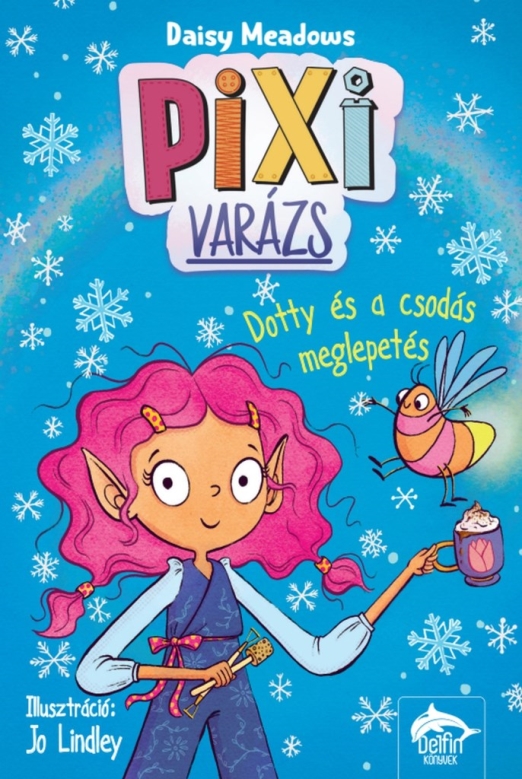 PIXI VARÁZS - DOTTY ÉS A CSODÁS MEGLEPETÉS