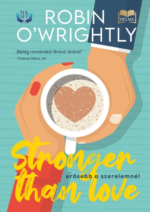 STRONGER THAN LOVE - ERŐSEBB A SZERELEMNÉL