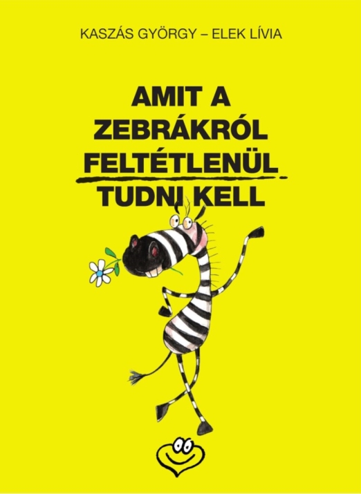 AMIT A ZEBRÁKRÓL FELTÉTLENÜL TUDNI KELL